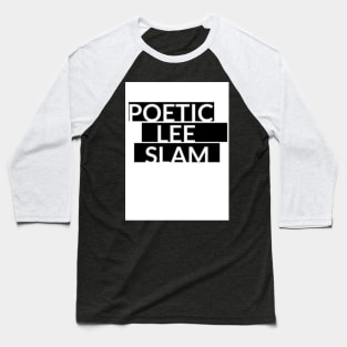 Poetic Lee Slam Poetry Baseball T-Shirt